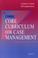 Cover of: CMSA's Core Curriculum for Case Management