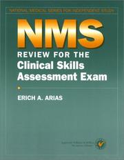 NMS Review for the Clinical Skills Assessment Exam (National Medical Series for Independent Study) by Erich A Arias