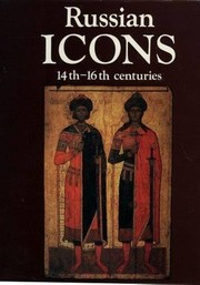 Russian icons, 14th-16th centuries by Gosudarstvennyĭ istoricheskiĭ muzeĭ (Moscow, Russia)