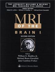 MRI of the brain by William G. Bradley, Michael Brant-Zawadzki, E. Jane Cambray