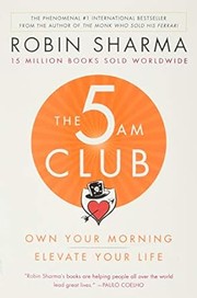Cover of: The 5 AM Club: Own Your Morning. Elevate Your Life.