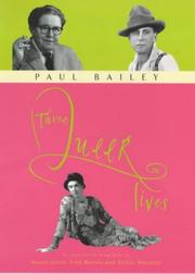 Cover of: Three queer lives by Paul Bailey