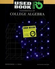 Cover of: Fundamentals of college algebra by Earl William Swokowski