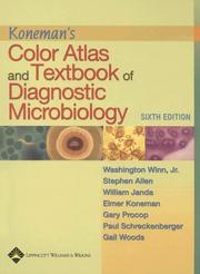 Koneman's Color Atlas and Textbook of Diagnostic Microbiology by Elmer W. Koneman