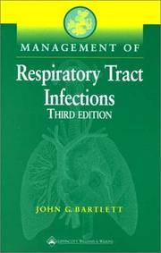 Cover of: Management of respiratory tract infections by John G. Bartlett