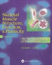 Cover of: Skeletal Muscle Structure, Function, and Plasticity by Richard Lieber, Richard L. Lieber