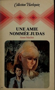 Cover of: Une Amie nommée Judas by Anne Mather