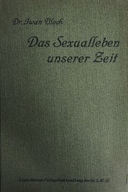 Cover of: Das Sexualleben unserer Zeit: in seinen Beziehungen zur modernen Kultur