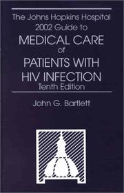 Cover of: The Johns Hopkins Hospital 2002 Guide to Medical Care of Patients with HIV Infection by John G. Bartlett