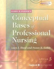 Leddy & Pepper's conceptual bases of professional nursing by Lucy J. Hood, Lucy Hood, Susan K Leddy