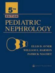 Pediatric nephrology by Ellis D Avner, William E Harmon, Patrick Niaudet