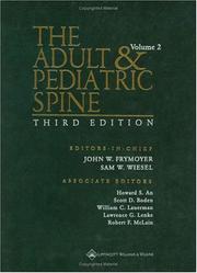 Cover of: The The Adult and Pediatric Spine by John W Frymoyer, Sam W. Wiesel, Howard S. An, Scott D Boden, William C Lauerman