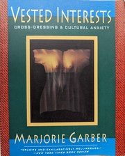 Cover of: Vested interests: cross dressing and cultural anxiety