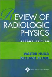 Cover of: Review of Radiological Physics by Walter Huda, Richard M. Slone