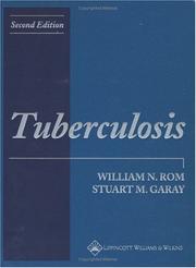 Tuberculosis by William N. Rom, Stuart M Garay