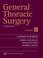 Cover of: General Thoracic Surgery (2 Vol. Set)