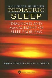 Cover of: A Clinical Guide to Pediatric Sleep: Diagnosis and Management of Sleep Problems