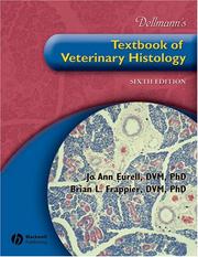 Cover of: Dellmann's textbook of veterinary histology by [edited by] Jo Ann Eurell, Brian L. Frappier.