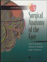 Cover of: Surgical Anatomy of the Face by Wayne F. Larrabee, Kathleen H Makielski, Jenifer Henderson
