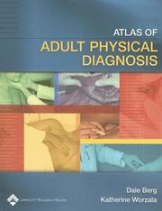 Cover of: Atlas of adult physical diagnosis by Dale Berg