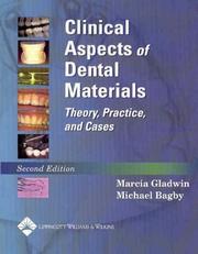 Cover of: Clinical Aspects of Dental Materials by Marcia Gladwin, Michael Bagby