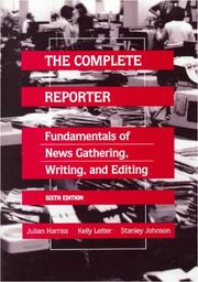 Cover of: The complete reporter by Julian Harriss, Kelly Leiter, Stanley Johnson, Julian Harriss