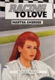 Cover of: Racing to Love by Martha Ambrose