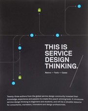 Cover of: This is service design thinking: basics, tools, cases