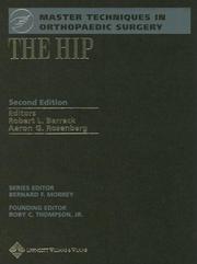 Cover of: The hip by editor, Robert L. Barrack ; illustrators, Jennifer Fairman, Christopher Blake Williams.