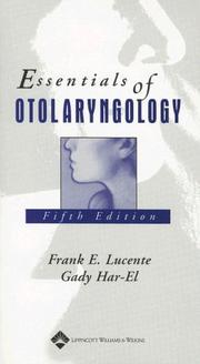 Cover of: Essentials of Otolaryngology (Essentials of Otolaryngology ( Lucente))