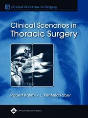 Cover of: Clinical Scenarios in Thoracic Surgery by Robert Kalimi, L. Penfield Faber