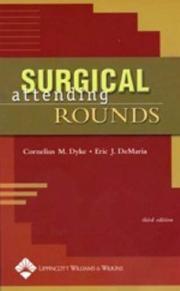 Cover of: Surgical Attending Rounds by Cornelius Dyke, Eric J DeMaria