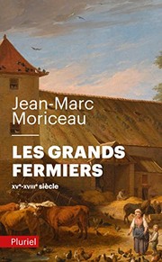 Cover of: Les grands fermiers by Jean-Marc Moriceau
