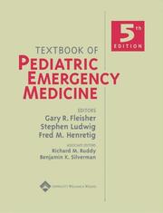 Cover of: Textbook of Pediatric Emergency Medicine, 5th edition by Gary R. Fleisher, Stephen Ludwig, Fred M Henretig, Richard M Ruddy, Benjamin K Silverman