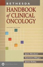 Cover of: Bethesda Handbook of Clinical Oncology by Jame Abraham, Carmen J Allegra, James Gulley