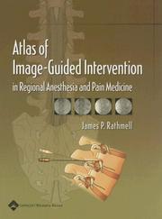 Cover of: Atlas of image-guided intervention in regional anesthesia and pain medicine