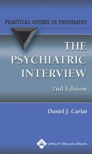 Cover of: The The Psychiatric Interview: A Practical Guide (Practical Guides in Psychiatry)