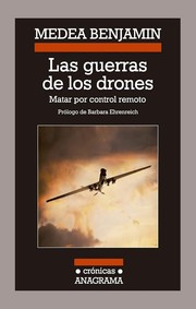 Cover of: Las guerras de los drones: Matar por control remoto