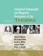 Cover of: Computed Tomography and Magnetic Resonance of the Thorax by David P. Naidich, W. Richard Webb, Nestor L Müller, Ioannis Vlahos, Glenn A Krinsky