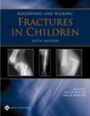 Cover of: Rockwood and Wilkins' fractures in children.