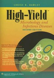 Cover of: High-Yield&#8482; Microbiology and Infectious Diseases (High-Yield&#8482; Series) by Louise Hawley, Louise Hawley