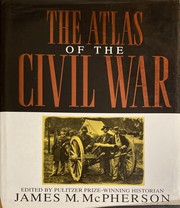 Cover of: The Atlas of the Civil War by James M. McPherson
