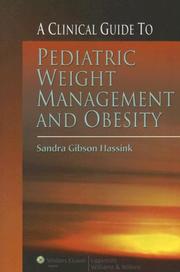 Cover of: A Clinical Guide to Pediatric Weight Management and Obesity