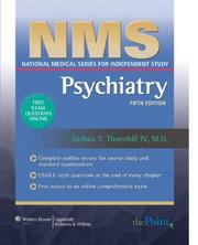 Cover of: NMS Psychiatry (National Medical Series for Independent Study) by Joshua T Thornhill, Joshua T Thornhill