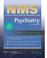 Cover of: NMS Psychiatry (National Medical Series for Independent Study)