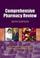 Cover of: Comprehensive Pharmacy Review (Nurses' Handbook of Health Ass)