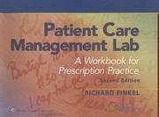 Cover of: Patient Care Management Lab: A Workbook for Prescription Practice (Point (Lippincott Williams & Wilkins))