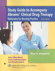 Cover of: Study Guide to Accompany Abrams' Clinical Drug Therapy: Rationales for Nursing Practice