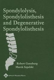 Cover of: Spondylolysis, Spondylolisthesis, and Degenerative Spondylolisthesis by Robert Gunzburg, Marek Szpalski, Robert Gunzburg, Marek Szpalski