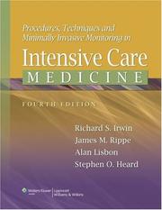 Cover of: Procedures, Techniques, and Minimally Invasive Monitoring in Intensive Care Medicine by Richard S Irwin, James M. Rippe